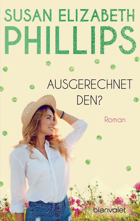 Ausgerechnet den? -  Susan Elizabeth Phillips