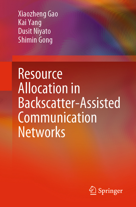 Resource Allocation in Backscatter-Assisted Communication Networks - Xiaozheng Gao, Kai Yang, Dusit Niyato, Shimin Gong