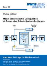 Model-Based Versatile Configuration of Cooperative Robotic Systems for Surgery - Philipp Schleer