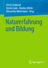 Naturerfahrung und Bildung - 