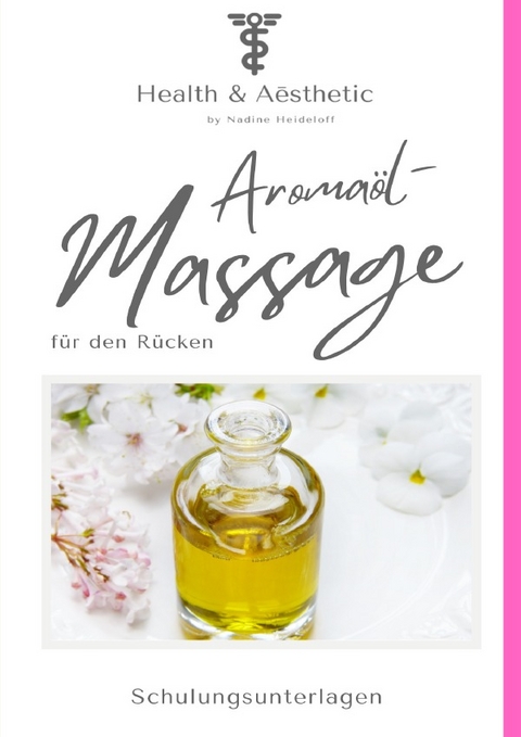 Aromaöl-Massage für den Rücken inkl. Zertifikat - Nadine Heideloff