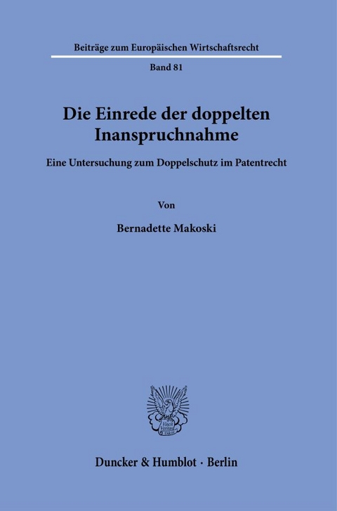 Die Einrede der doppelten Inanspruchnahme. - Bernadette Makoski