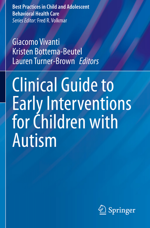 Clinical Guide to Early Interventions for Children with Autism - 