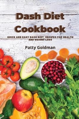 Dash Diet Recipes - Patty Goldman