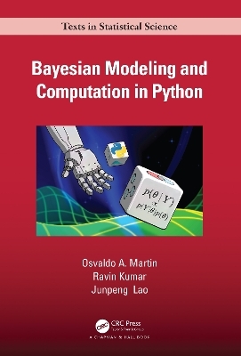 Bayesian Modeling and Computation in Python - Osvaldo A. Martin, Ravin Kumar, Junpeng Lao