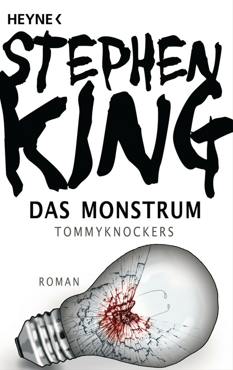 Das Monstrum - Tommyknockers - Stephen King