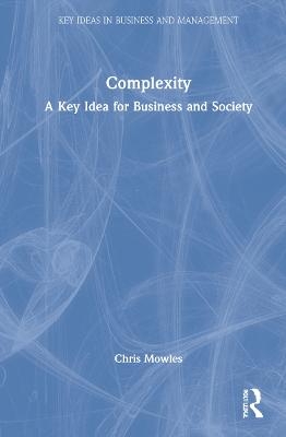 Complexity - Chris Mowles