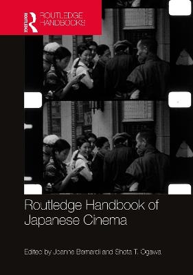 Routledge Handbook of Japanese Cinema - 