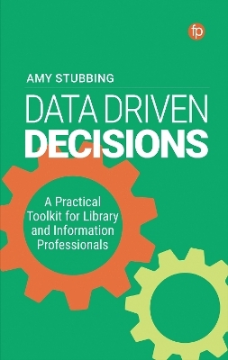 Data-Driven Decisions - Amy Stubbing