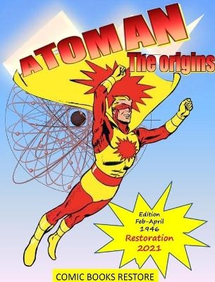 Atoman superhero, the comic book -  Paulo, Comic Books Restore