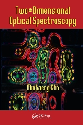 Two-Dimensional Optical Spectroscopy - Minhaeng Cho