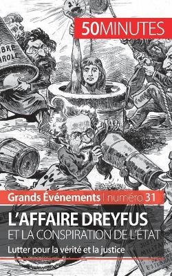 L'affaire Dreyfus et la conspiration de l'État -  50Minutes,  Pierre Mettra