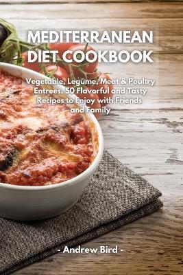 Mediterranean Diet Cookbook -  Andrew Bird