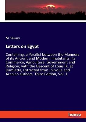 Letters on Egypt - M. Savary