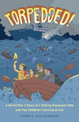 Torpedoed! - Cheryl Mullenbach