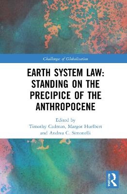 Earth System Law: Standing on the Precipice of the Anthropocene - 