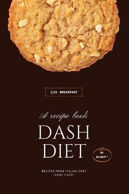 Dash Diet - Breakfast -  Leone Conti