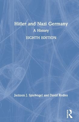 Hitler and Nazi Germany - Jackson J. Spielvogel, David Redles