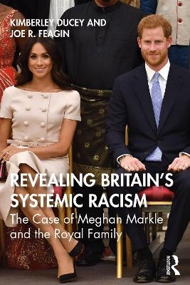 Revealing Britain’s Systemic Racism - Kimberley Ducey, Joe Feagin