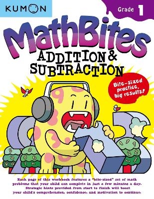 Kumon Math Bites: Grade 1 Addition & Subtraction -  Kumon Publishing