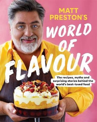 Matt Preston's World of Flavour - Matt Preston