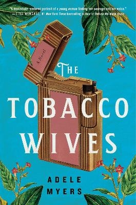 The Tobacco Wives - Adele Myers