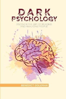 Dark Psychology - Benedict Goleman