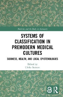 Systems of Classification in Premodern Medical Cultures - 