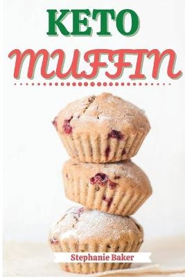 Keto Muffin - Stephanie Baker