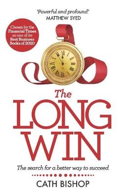 The Long Win - 1st edition - Cath Bishop