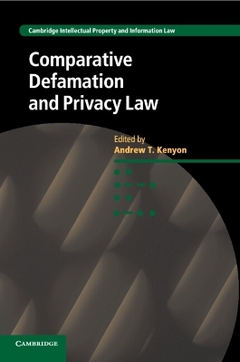 Comparative Defamation and Privacy Law - 