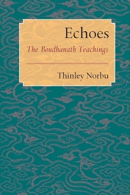 Echoes - Thinley Norbu