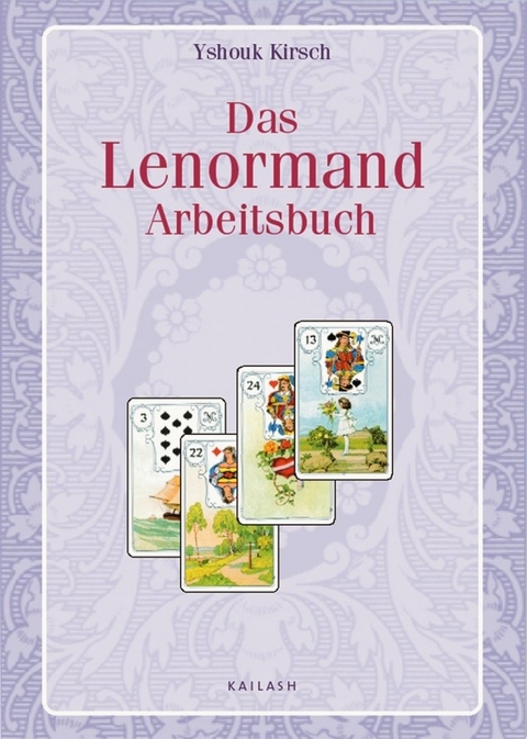 Das Lenormand-Arbeitsbuch -  Yshouk Ursula Kirsch