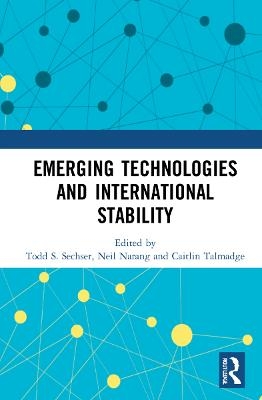 Emerging Technologies and International Stability - 