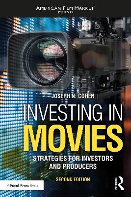 Investing in Movies - Joseph N. Cohen