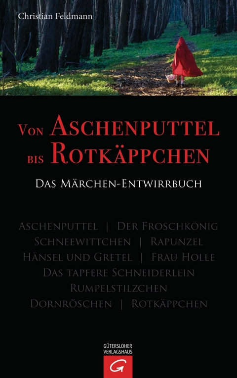 Von Aschenputtel bis Rotkäppchen -  Christian Feldmann