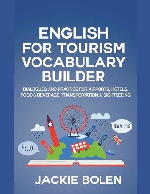 English for Tourism Vocabulary Builder - Jackie Bolen