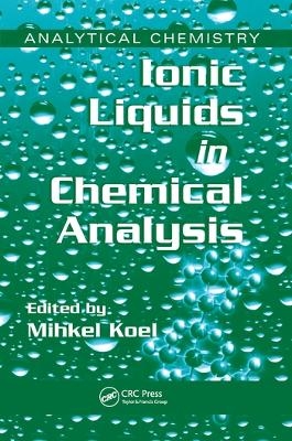 Ionic Liquids in Chemical Analysis - 