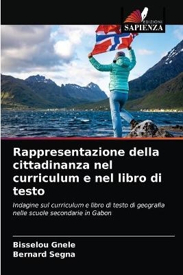 Rappresentazione della cittadinanza nel curriculum e nel libro di testo - Bisselou Gnele, Bernard Segna