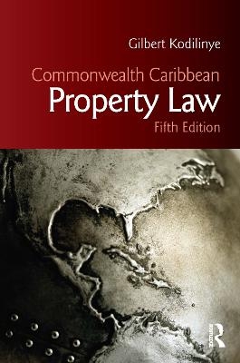 Commonwealth Caribbean Property Law - Gilbert Kodilinye