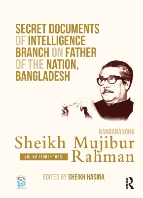 Secret Documents of Intelligence Branch on Father of The Nation, Bangladesh: Bangabandhu Sheikh Mujibur Rahman - 