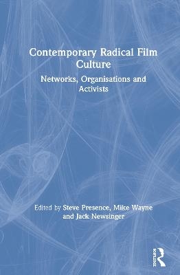 Contemporary Radical Film Culture - 