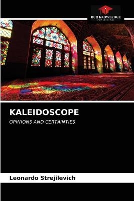 Kaleidoscope - Leonardo Strejilevich