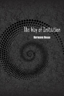 The Way of Initiation - Rudolf Steiner