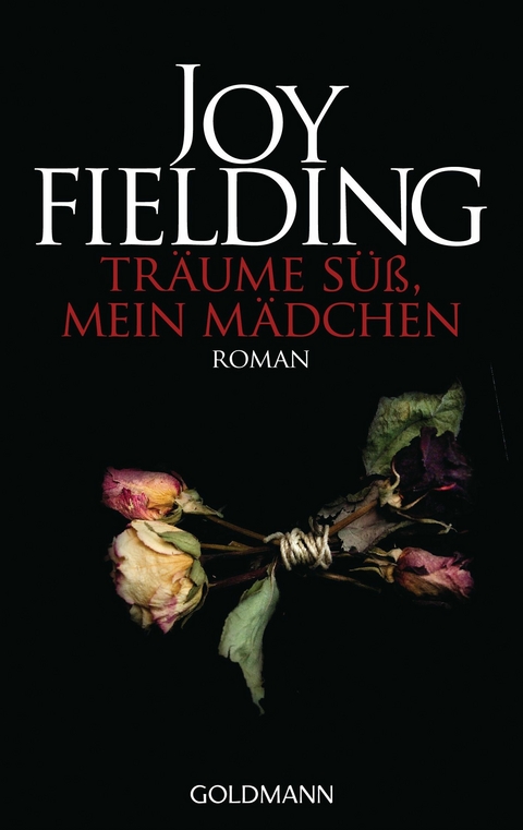 Träume süß, mein Mädchen - Joy Fielding