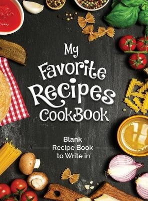 My Favorite Recipes Cookbook Blank Recipe Book To Write In - The Green Brothers