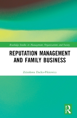 Reputation Management and Family Business - Zdzisława Dacko-Pikiewicz