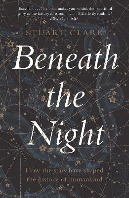 Beneath the Night - Stuart Clark