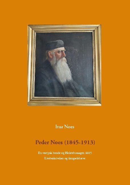 Peder Noes (1845-1913) - Ivar Noes