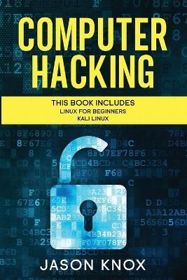 Computer Hacking - Jason Knox